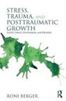 Roni Berger, Roni (Adelphi University School of Social Berger, Berger Roni - Stress, Trauma, and Posttraumatic Growth