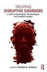 George M. (Monmouth University Kapalka, George M. Kapalka, Kapalka George M. - Treating Disruptive Disorders