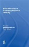 Kadriye (University of British Columbia Ercikan, Kadriye Ercikan, Peter Seixas, Seixas Peter - New Directions in Assessing Historical Thinking