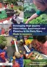 Margaret Edgington, Edgington Margaret, Lisa Sancisi, Lisa Edgington Sancisi, Sancisi Lisa - Developing High Quality Observation, Assessment Planning in Early