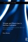 Dina Afrianty, Afrianty Dina - Women and Sharia Law in Northern Indonesia