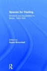 Susan Broomhall, Susan Broomhall, Broomhall Susan - Spaces for Feeling