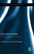Graham Curry, Graham (University of Leicester Curry, Curry Graham, Eric Dunning, Dunning Eric - Association Football A Study in Figurational Sociology