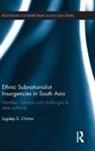 Jugdep S Chima, Jugdep S. Chima, Chima Jugdep S. - Ethnic Subnationalist Insurgencies in South Asia
