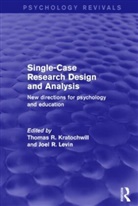Thomas R. Levin Kratochwill, Thomas R. Kratochwill, Kratochwill Thomas R., Joel R. Levin, Levin Joel R. - Single-Case Research Design and Analysis (Psychology Revivals)