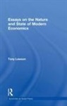 Tony Lawson, Tony (University of Cambridge Lawson - Essays On: The Nature and State of Modern Economics
