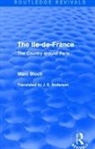 Marc Bloch - Ile-De-France (Routledge Revivals)