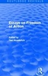 Ted Honderich - Essays on Freedom of Action (Routledge Revivals)