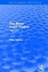Philip Roberts, Roberts Philip - Royal Court Theatre (Routledge Revivals)