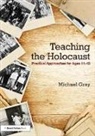Michael Gray, Michael (Cornell University Cornell Universi Gray, Michael (Harrow School Gray - Teaching the Holocaust
