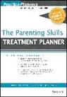 David J Berghuis, David J. Berghuis, David J. (Life Guidance Services Berghuis, Berghuis David J., Arthur E Jongsma, Sarah Edison Knapp... - Parenting Skills Treatment Planner, With Dsm-5 Updates