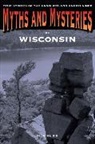 Michael Bie, Bie Michael - Myths and Mysteries of Wisconsin