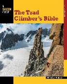 Peter Croft, John Long, John Croft Long - Trad Climber''s Bible