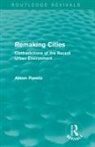 Alison Ravetz, Ravetz Alison - Remaking Cities (Routledge Revivals)