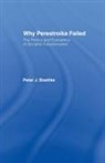Peter J Boettke - Why Perestroika Failed