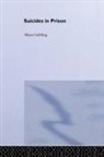 Alison Liebling, Liebling Alison - Suicides in Prison