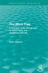 Brian Jackson - Black Flag (Routledge Revivals)
