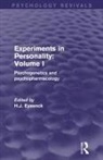 H. J. Eysenck, H J Eysenck, H. J. Eysenck - Experiments in Personality: Volume 1 (Psychology Revivals)