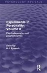 H. J. Eysenck, H J Eysenck, H. J. Eysenck - Experiments in Personality: Volume 2 (Psychology Revivals)