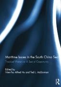 Nien-Tsu Alfred (National Sun Yat-Sen Universi Hu, Nien-Tsu Alfred Mcdorman Hu, Nien-Tsu Alfred Hu,  Hu Nien-Tsu Alfred, Ted L. McDorman,  McDorman Ted L. - Maritime Issues in the South China Sea - Troubled Waters Or a Sea of Opportunity
