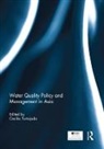 Cecilia (National University of Singapo Tortajada, Cecilia Tortajada, Tortajada Cecilia - Water Quality Policy and Management in Asia