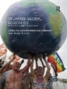 Lara Montesinos (University of Durham Coleman, Lara Montesinos (University of Sussex Coleman, Lara Montesinos Coleman, Coleman Lara Montesinos, Karen Tucker, Tucker Karen - Situating Global Resistance