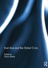 Shaun (University of Warwick Breslin, Shaun Breslin, Breslin Shaun - East Asia and the Global Crisis