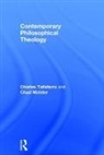 Chad Meister, Meister Chad, Charles Taliaferro, Charles (St. Olaf College Taliaferro, Taliaferro Charles - Contemporary Philosophical Theology