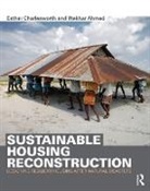Iftekhar Ahmed, Esther Charlesworth, Esther Ahmed Charlesworth, Charlesworth Esther - Sustainable Housing Reconstruction