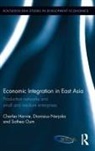 Charles Harvie, Charles (University of Wollongong Harvie, Charles Narjoko Harvie, Dionisius Narjoko, Dionisius (Economic Research Institute for ASEAN and East Asia Narjoko, Sothea Oum... - Economic Integration in East Asia