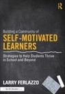 Larry Ferlazzo, Larry (Luther Burbank High School Ferlazzo, Ferlazzo Larry - Building a Community of Self-Motivated Learners
