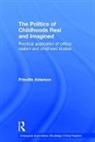 Priscilla Alderson, Alderson Priscilla - Politics of Childhoods Real and Imagined