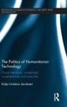 Katja Lindskov Jacobsen, Jacobsen Katja Lindskov - Politics of Humanitarian Technology