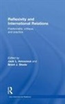 Jack L Steele Amoureux, Jack L Amoureux, Brent J. Steele, Steele Brent J. - Reflexivity and International Relations