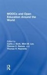 Curtis J. (Indiana University Bonk, Curtis J. Bonk, Mimi M. Lee, Lee Mimi M., Thomas C. Reeves, Reeves Thomas C.... - Moocs and Open Education Around the World