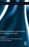 Beverley Sato-Rossberg Curran, Beverley Curran, Curran Beverley, Nana Sato-Rossberg, Sato-Rossberg Nana, Kikuko Tanabe... - Multiple Translation Communities in Contemporary Japan