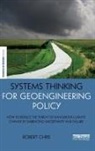 Robert Chris - Systems Thinking for Geoengineering Policy