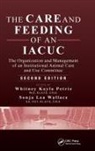 Whitney Kayla (University of California Petrie, Whitney Kayla Wallace Petrie, Whitney Kayla Petrie, Petrie Whitney Kayla, Sonja Lea Wallace, Wallace Sonja Lea - Care and Feeding of an Iacuc