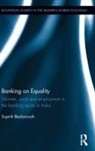 Supriti Bezbaruah, Bezbaruah Supriti - Banking on Equality