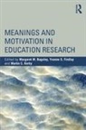 Margaret M. (University of Southern Queen Baguley, Margaret M Baguley, Margaret M. Baguley, Baguley Margaret M., Yvonne S Findlay, Yvonne S. Findlay... - Meanings and Motivation in Education Research