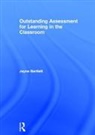 Jayne Bartlett, Jayne (Independent Trainer and Consultan Bartlett, Bartlett Jayne - Outstanding Assessment for Learning in the Classroom