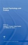 Joseph P. Fiedler Forgas, William D. Crano, Klaus Fiedler, Fiedler Klaus, Joseph P. Forgas, Forgas Joseph P. - Social Psychology and Politics