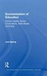 Joel Spring, Joel (Queens College Spring, Spring Joel - Economization of Education