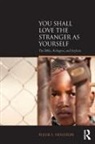 Fleur S Houston - You Shall Love the Stranger As Yourself