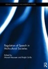 Marcel (University of Amsterdam Maussen, Ralph Grillo, Grillo Ralph, Marcel Maussen, Maussen Marcel - Regulation of Speech in Multicultural Societies