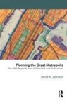 David Johnson - Planning the Great Metropolis