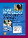 William O. (Iowa State University Reece, Howard H. Erickson, Jesse P. Goff, Howard H Erickson, Jesse P Goff et al, William O. Reece... - Dukes'' Physiology of Domestic Animals