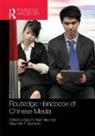 Gary D. Rawnsley Rawnsley, Yiben Ma, Gary D. Rawnsley, Ming-yeh T. Rawnsley, Rawnsley Gary D. - Routledge Handbook of Chinese Media