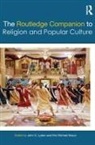 John C. Mazur Lyden, John C. Lyden, Lyden John C., Eric Michael Mazur, Mazur Eric Michael - Routledge Companion to Religion and Popular Culture