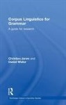 Christian Jones, Christian Waller Jones, Jones Christian, Daniel Waller, Waller Daniel - Corpus Linguistics for Grammar